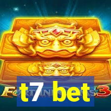 t7 bet